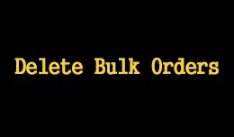 Bulk Orders Delete